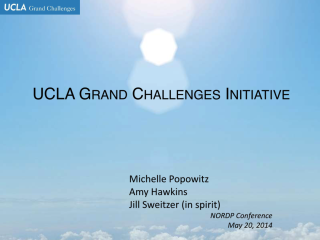 Slideshow title slide reads: UCLA Grand Challenges Initiative. Michelle Popowitz, Amy Hawkins, Jill Sweitzer (in spirit). NORDP Conference, May 20, 2014"